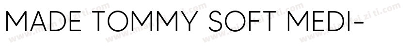 MADE TOMMY SOFT MEDI字体转换